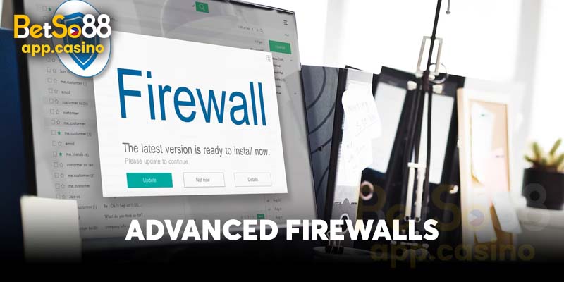 Advanced firewalls 