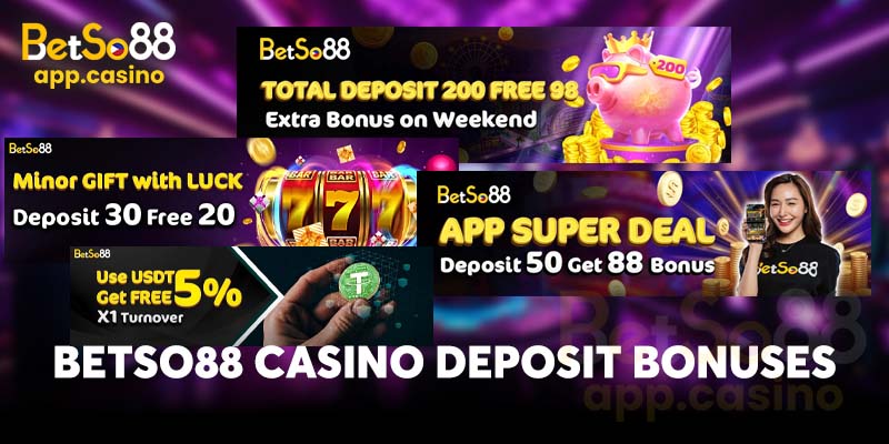 Betso88 Casino Deposit Bonuses