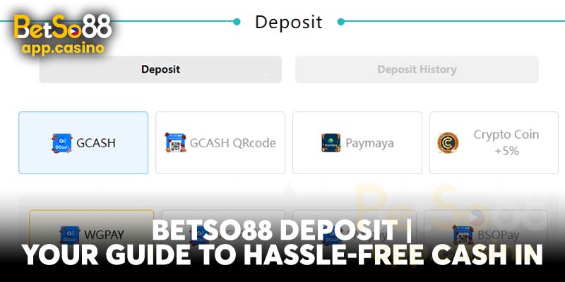 Betso88 Deposit | Your Guide to Hassle-Free Cash In