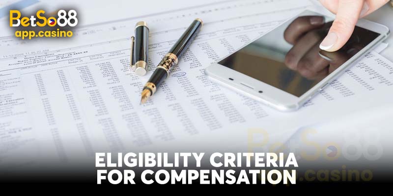 Eligibility Criteria for Compensation