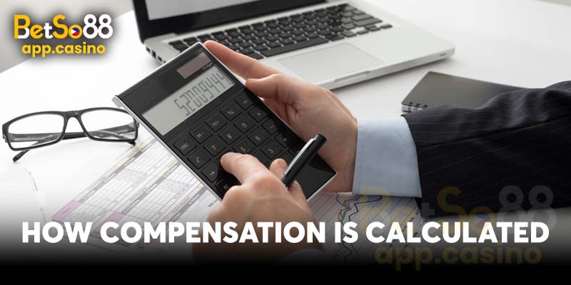 How Compensation is Calculated