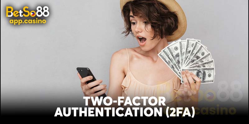 Two-Factor Authentication (2FA) 